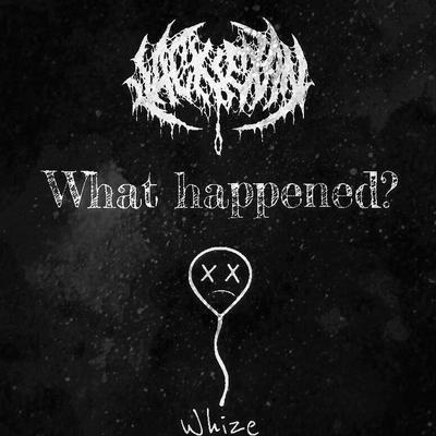 What Happened By Jackie Xan, Whize's cover