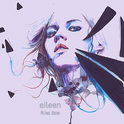 eileen (Radio Edit) By PK, Sixten's cover