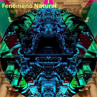Fenómeno Natural's cover