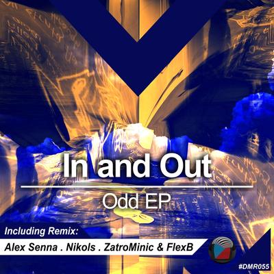 Odd (ZatroMinic & FlexB Remix) By In and Out, FlexB, ZatroMinic's cover