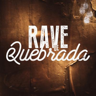 Rave de Quebrada's cover