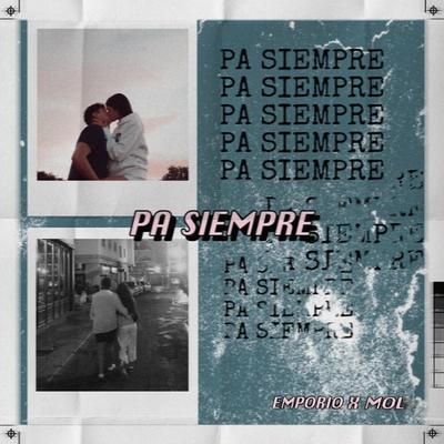 Pa Siempre By Emporio, MOL's cover