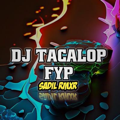 Dj Tacalop Fyp's cover