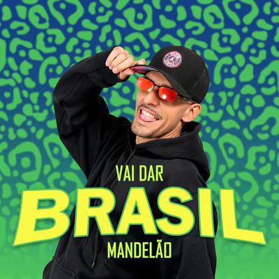 Vai Dar Brasil Mandelão's cover