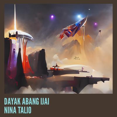 Dayak Abang Ijai Nina Talio's cover