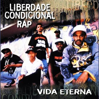 Vida Eterna By Liberdade Condicional's cover