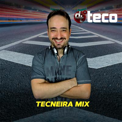 Tecneira Mix By Dj Teco's cover