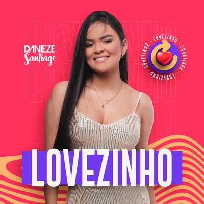 Lovezinho By Danieze Santiago's cover