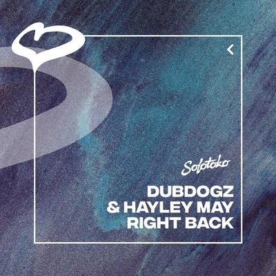 Right Back By Dubdogz, Hayley May's cover