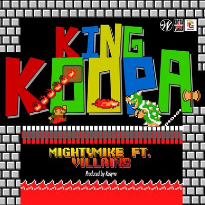 King Koopa By Roma Gang, MightyMike, Villains's cover