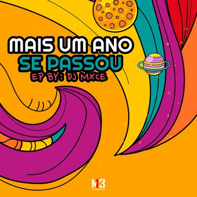 Mais um Ano Se Passou By DJ Mxce, Mc Delux's cover