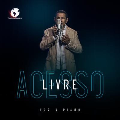 Livre Acesso (Voz e Piano) By Louvor Aliança's cover