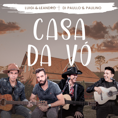 Casa da Vó By Luigi e Leandro, Di Paullo & Paulino's cover