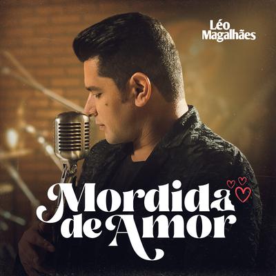 Mordida de Amor By Léo Magalhães's cover