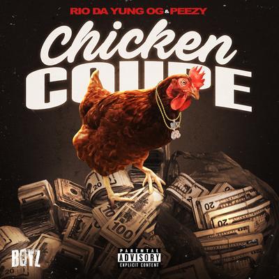 Chicken Coupe By Peezy, Rio Da Yung Og's cover