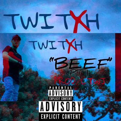 BEEF pt. 1 By TWITXH's cover