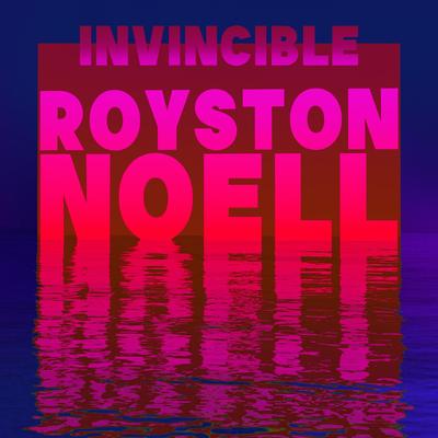 Invincible By Royston Noell's cover