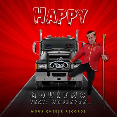 HAPPY By Mou5EmO, Mou5ZyZZ's cover