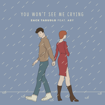 You Won't See Me Crying By Zack Tabudlo, ABY's cover