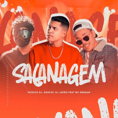 Sacanagem By Patrick DJ, DJ Japão, Dj Grafxp, Mc Rennan's cover