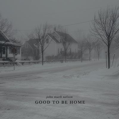 Good to Be Home's cover