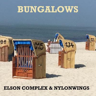 Bungalows By Elson Complex, Nylonwings's cover
