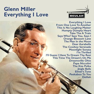 Peekaboo to You By Glenn Miller, Glenn Miller Orchestra, Ray Eberle's cover