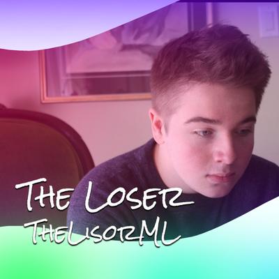 The Loser By TheLisorML's cover