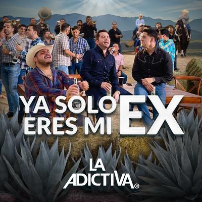 Ya Solo Eres Mi Ex's cover