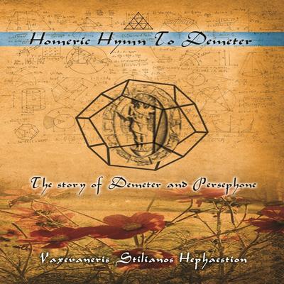 Invocation of the Goddess Demeter By Vaxevaneris Stylianos Hephaestion's cover