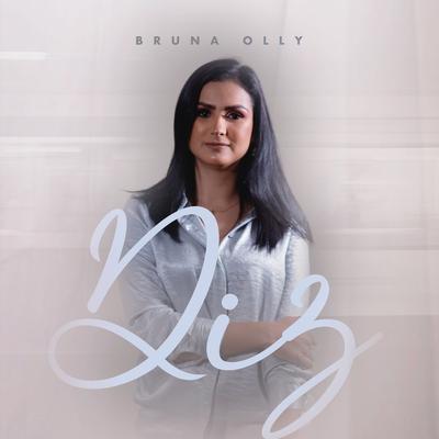 Diz (You Say) By Bruna Olly's cover