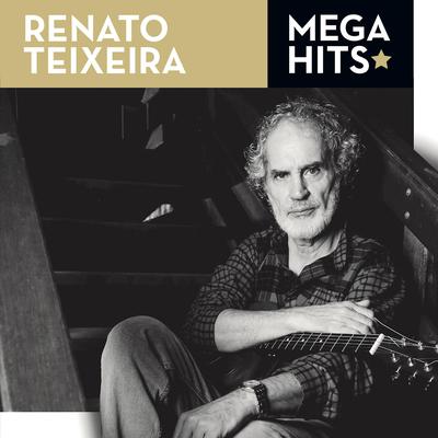 Mega Hits - Renato Teixeira (Remasterizado)'s cover