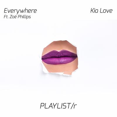 Everywhere By Kia Love, Zoe Phillips's cover
