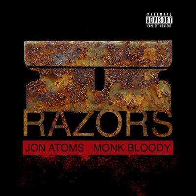 Razors By Jon Atoms, Monk Bloody's cover