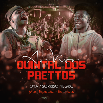 Oyá - Sorriso Negro (Ao Vivo) By Prettos, Emicida's cover