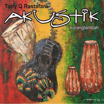 Tony Q Rastafara's cover