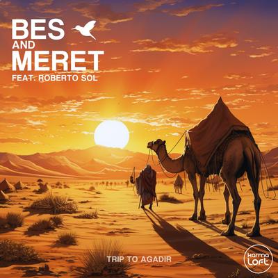 Trip to Agadir By Bes & Meret, Roberto Sol, Karmaloft's cover