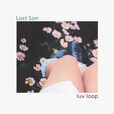 Luv Loop By Lost Son's cover