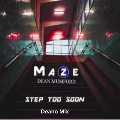 Step Too Soon (Deano Mix)'s cover