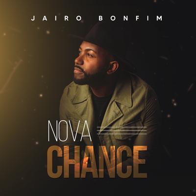 Nova Chance By Jairo Bonfim's cover