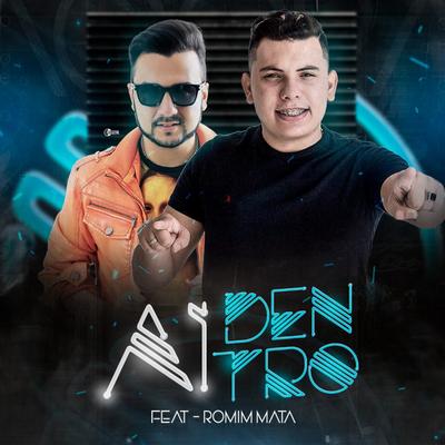 Ai Dentro (feat. Romim Mata) (feat. Romim Mata)'s cover