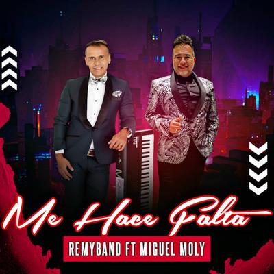 Me Hace Falta By Remyband, Miguel Moly's cover