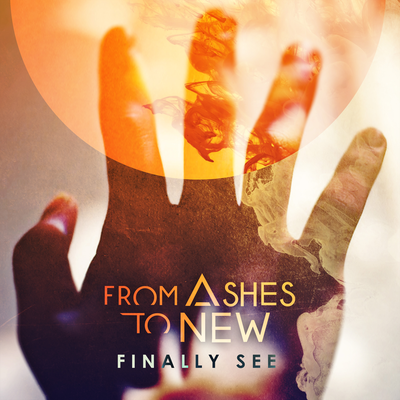 Finally See By From Ashes To New's cover