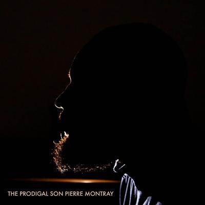 Don't Go By The Prodigal Son Pierre Montray's cover