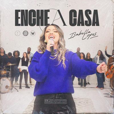Enche a Casa (Ao Vivo) By Isabella Lopes's cover