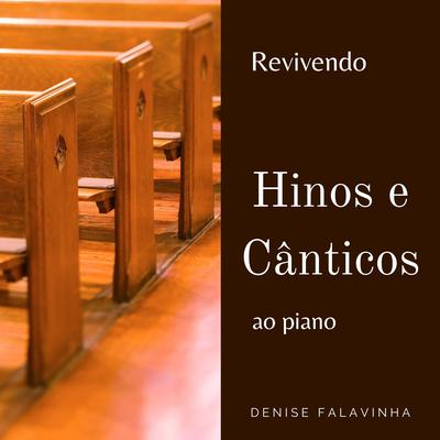 Revivendo Hinos e Cânticos Ao Piano's cover