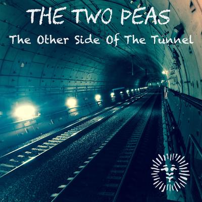 The Otherside Of The Tunnel By The Two Peas's cover