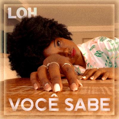 Você Sabe By LOH, Rogério Cruz's cover