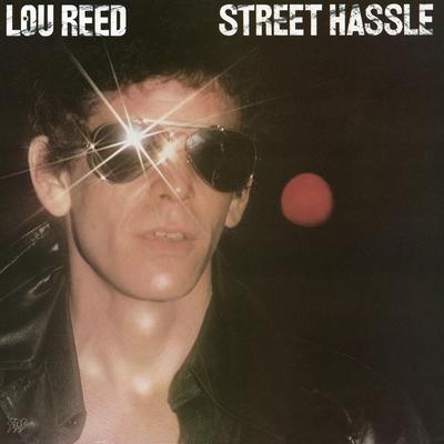 Street Hassle By Lou Reed's cover