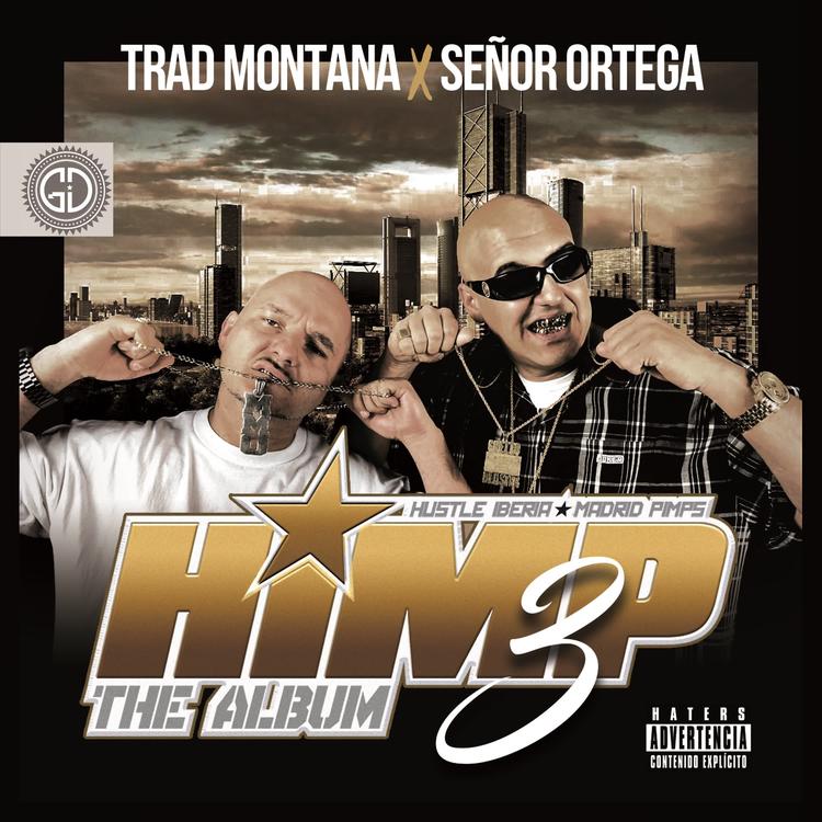 Trad Montana & Señor Ortega feat. Calderón Business, Zánam, Crazy Loc, Big Chief & HK The Most Wante's avatar image